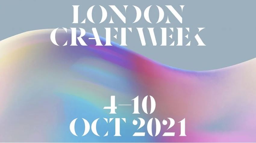 London Craft Week 2021